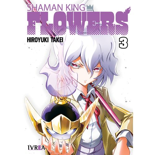 SHAMAN KING FLOWERS 3 - HIROYUKI TAKEI