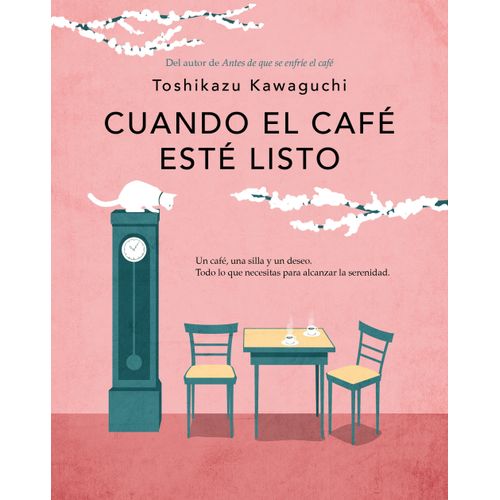 CUANDO EL CAFE ESTE LISTO - TOSHIKAZU KAWAGUCHI