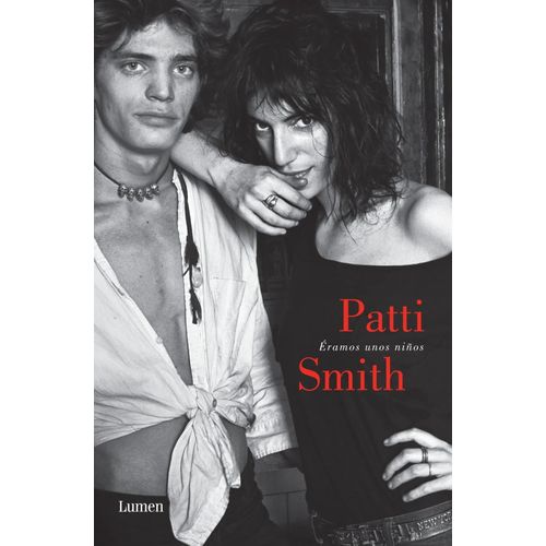 ERAMOS UNOS NIÑOS - PATTI SMITH
