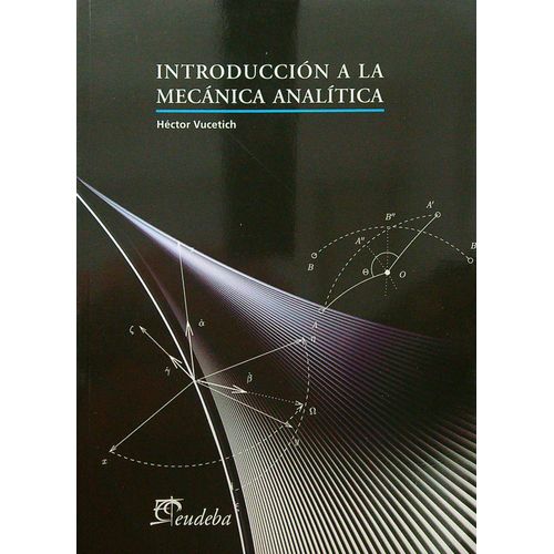 INTRODUCCION A LA MECANICA ANALITICA - HECTOR VUCETICH