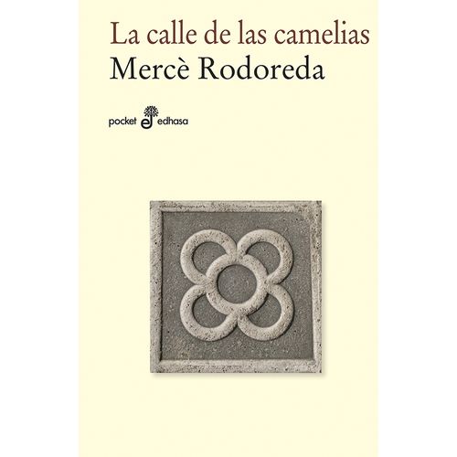 LA CALLE DE LAS CAMELIAS - MERCE RODOREDA