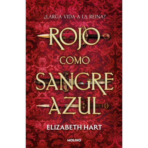 ROJO COMO SANGRE AZUL - ELIZABETH HART
