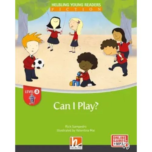 CAN I PLAY? + E-ZONE KIDS - HELBLING YOUNG READERS FICTION