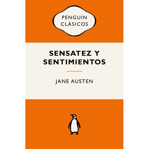 SENSATEZ Y SENTIMIENTOS - EDICION VINTAGE - JANE AUSTEN