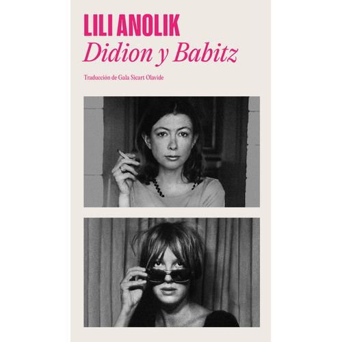 DIDION Y BABITZ - LILI ANOLIK