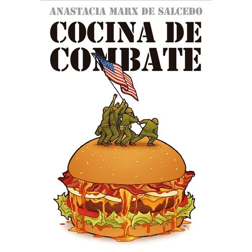 COCINA DE COMBATE - MARX DE SALCEDO