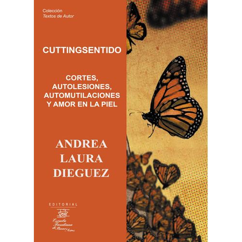 CUTTINGSENTIDO - CORTES, AUTOLESIONES, AUTOMUTILACIONES Y AM