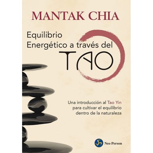 EQUILIBRIO ENERGETICO A TRAVES DEL TAO - MANTAK CHIA