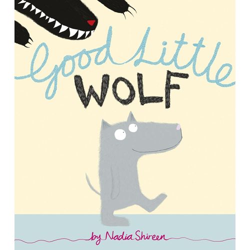 GOOD LITTLE WOLF - NADIA SHIREEN