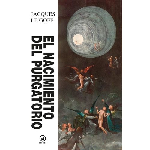 EL NACIMIENTO DEL PURGATORIO - JACQUES LE GOFF