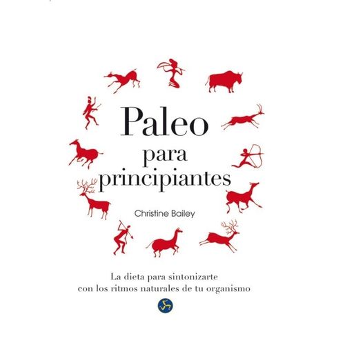 PALEO PARA PRINCIPIANTES - CHRISTINE BAILEY