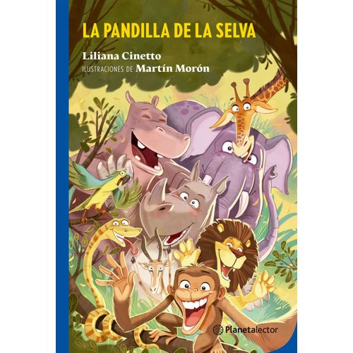 LA PANDILLA DE LA SELVA - LILIANA CINETTO