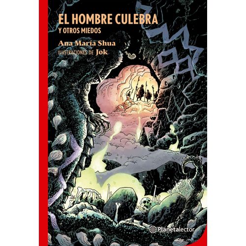 EL HOMBRE CULEBRA Y OTROS MIEDOS - ANA MARIA SHUA