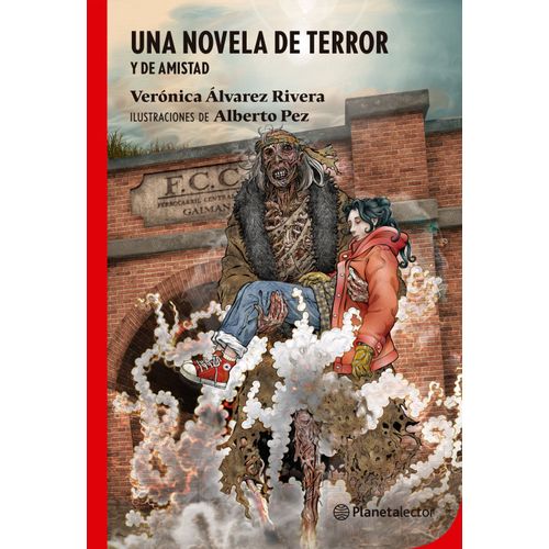 UNA NOVELA DE TERROR Y DE AMISTAD - ALVAREZ RIVERA
