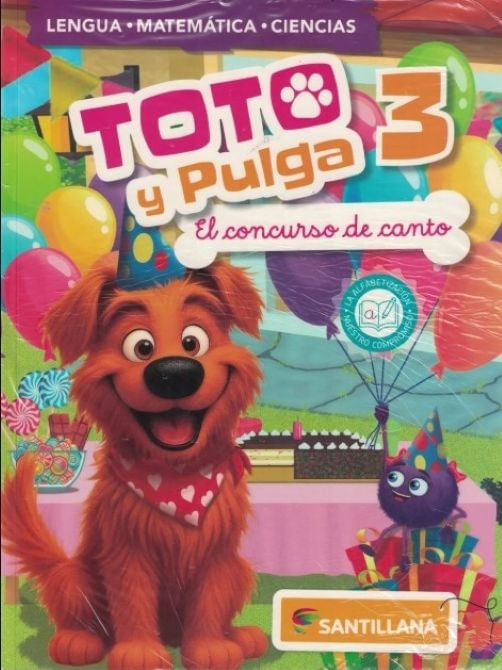 TOTO Y PULGA 3 - AREAS INTEGRADAS - LENGUA - MATEMATICA - CI