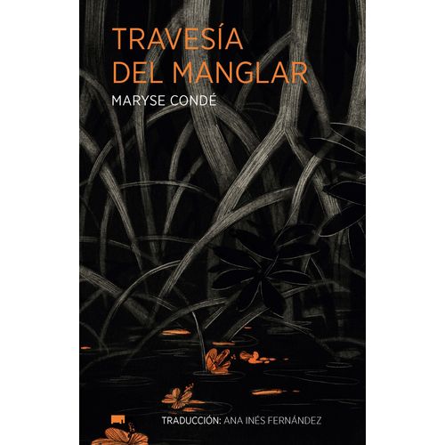 TRAVESIA DEL MANGLAR - MARYSE CONDE