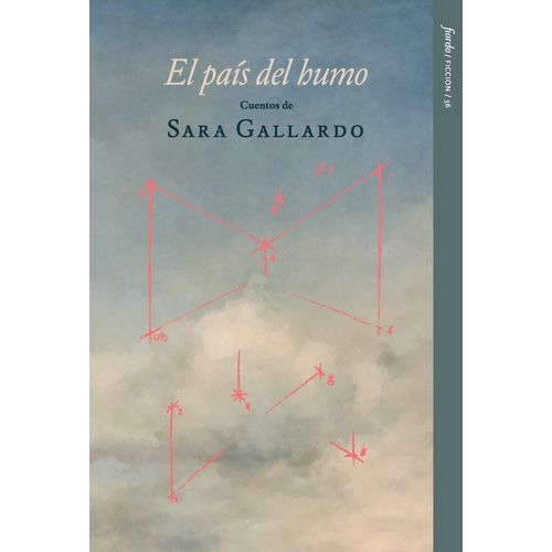 EL PAIS DEL HUMO - SARA GALLARDO