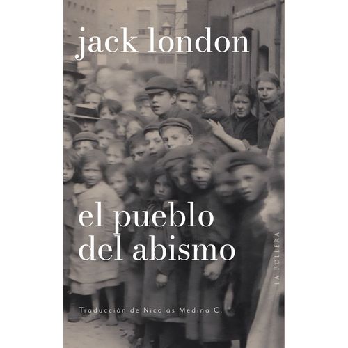 EL PUEBLO DEL ABISMO - JACK LONDON