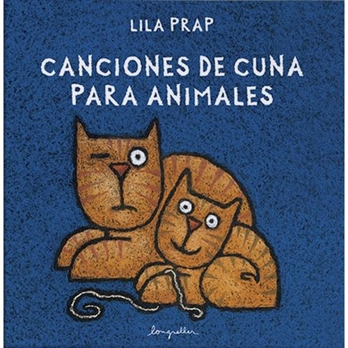 CANCIONES DE CUNA PARA ANIMALES - LILA PRAP