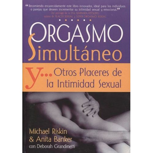 EL ORGASMO SIMULTANEO - MICHAEL RISKIN / ANITA BANKER