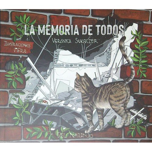 LA MEMORIA DE TODOS - VERONICA SUKACZER