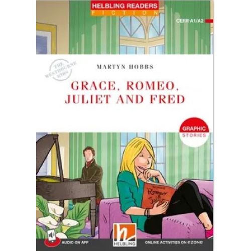 GRACE, ROMEO, JULIET AND FRED + APP + E-ZONE - HELBLING READ