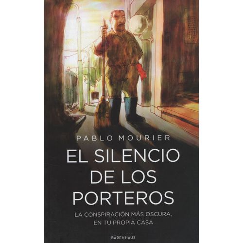 LIBRO EL SILENCIO DE LOS PORTEROS - PABLO MOURIER