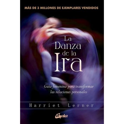 LA DANZA DE LA IRA - HARRIET LERNER