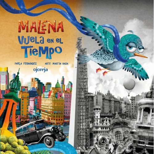 MALENA VUELA EN EL TIEMPO - OJOREJA