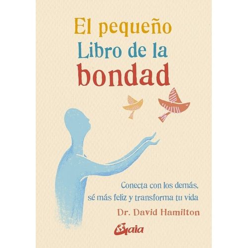 EL PEQUEÑO LIBRO DE LA BONDAD - DAVID HAMILTON