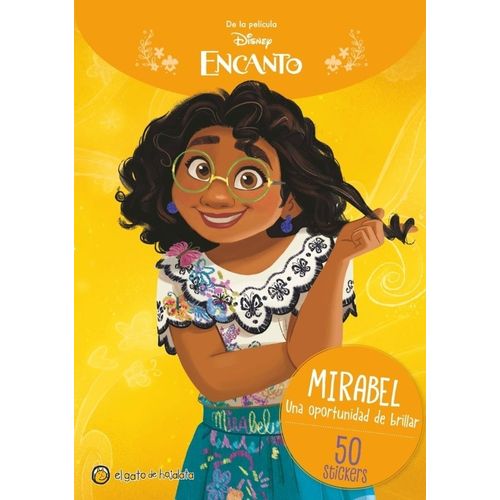 MIRABEL, UNA OPORTUNIDAD DE BRILLAR - ENCANTO
