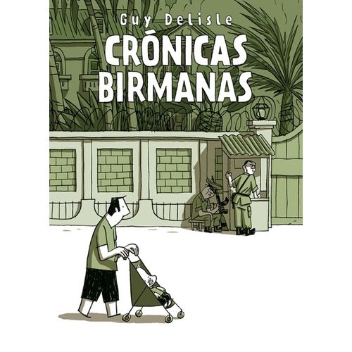 CRONICAS BIRMANAS - GUY DELISLE