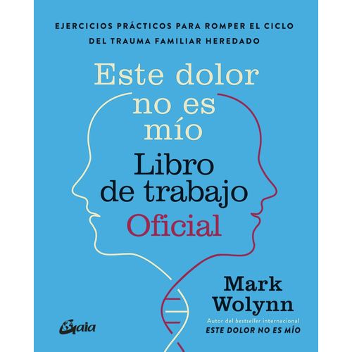 ESTE DOLOR NO ES MIO - LIBRO DE TRABAJO OFICIAL - M. WOLYNN