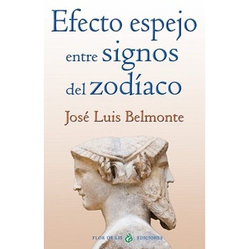EFECTO ESPEJO ENTRE SIGNOS DEL ZODIACO - JOSE LUIS BELMONTE
