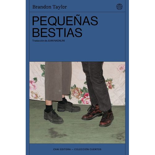 LIBRO PEQUEÑAS BESTIAS - BRANDON TAYLOR