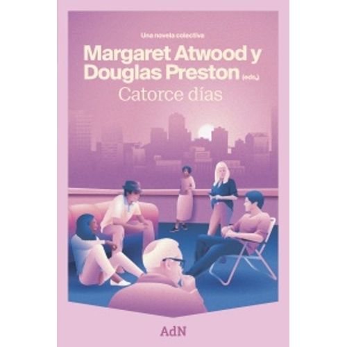 CATORCE DIAS - UNA NOVELA COLECTIVA - MARGARET ATWOOD