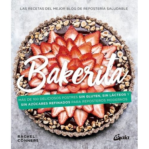 BAKERITA - REPOSTERIA SALUDABLE - RACHEL CONNERS