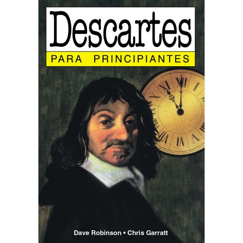 DESCARTES PARA PRINCIPIANTES - DAVE ROBINSON - CHRIS GARRAT