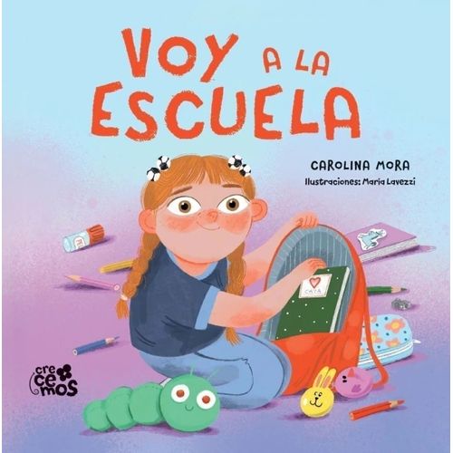 VOY A LA ESCUELA - CAROLINA MORA