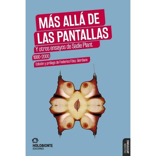 MAS ALLA DE LAS PANTALLAS Y OTROS ENSAYOS DE SADIE PLANT 199