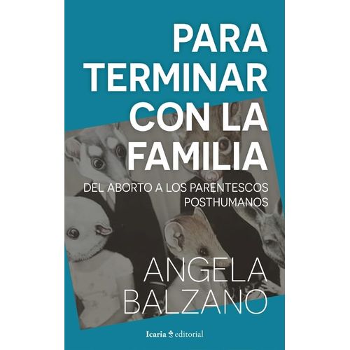 PARA TERMINAR CON LA FAMILIA - ANGELA BALZANO