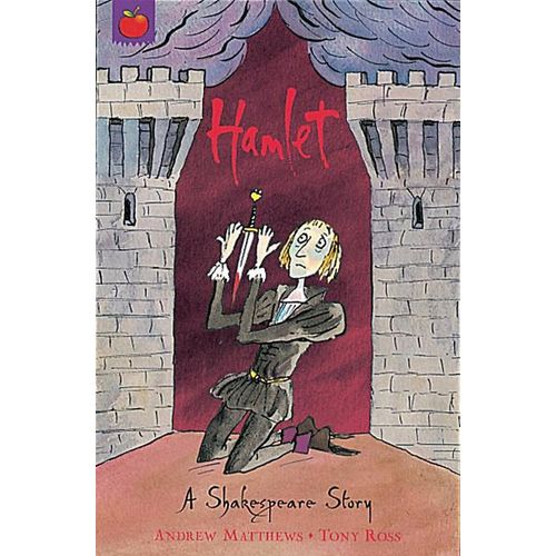 HAMLET - A SHAKESPEARE STORY - SHAKESPEARE - MATTHEWS - ROSS