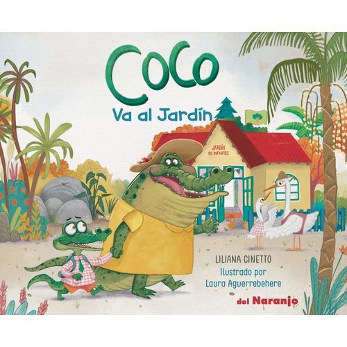 COCO VA AL JARDIN - LILIANA CINETTO - LAURA AGUERREBEHERE