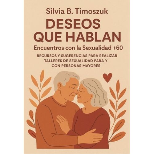 DESEOS QUE HABLAN - SILVIA B. TIMOSZUK