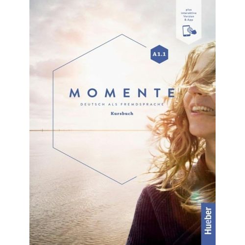 MOMENTE A1.1 - KURSBUCH + INTERAKTIVE VERSION