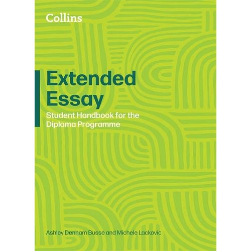 IB EXTENDED ESSAY - STUDENT HANDBOOK