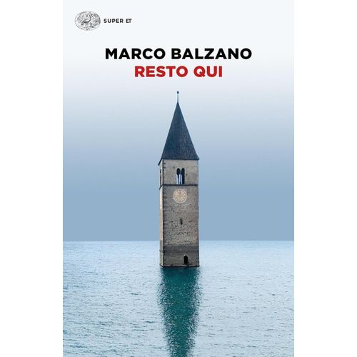 RESTO QUI - MARCO BALZANO