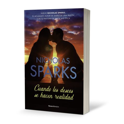 CUANDO LOS DESEOS SE HACEN REALIDAD - NICHOLAS SPARKS