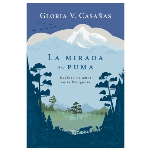 LA MIRADA DEL PUMA - GLORIA CASAÑAS