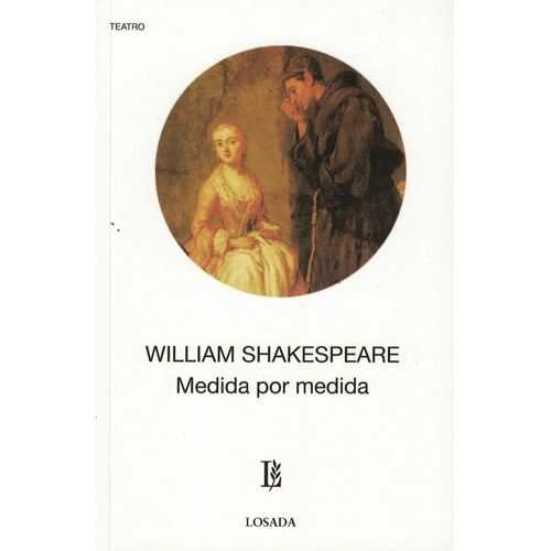 MEDIDA POR MEDIDA - WILLIAM SHAKESPEARE